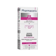 Öökreem punetusele kalduvale nahale Pharmaceris R Calm-Rosalgin 30 ml hind ja info | Näokreemid | kaup24.ee