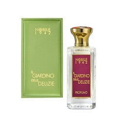 Lõhnavesi Nobile 1942 Il Giardino Delle Delizie EDP naistele/meestele, 75 ml цена и информация | Женские духи | kaup24.ee