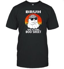 Bruh This Is Some Boo Sheet Ghost Halloween T-Shirt цена и информация | Мужские футболки | kaup24.ee