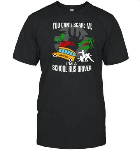 You Can't Scare Me . I'm A School Bus Driver Halloween Style 21 T-Shirt цена и информация | Meeste T-särgid | kaup24.ee