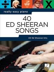 Really Easy Piano: 40 Ed Sheeran Songs цена и информация | Книги об искусстве | kaup24.ee