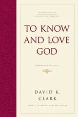 To Know and Love God: Method for Theology (Hardcover) цена и информация | Духовная литература | kaup24.ee