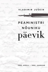 Peaministri nõuniku päevik цена и информация | Исторические книги | kaup24.ee