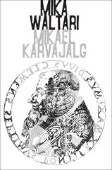 Mikael Karvajalg цена и информация | Романы | kaup24.ee