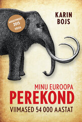 Minu euroopa perekond цена и информация | Исторические книги | kaup24.ee