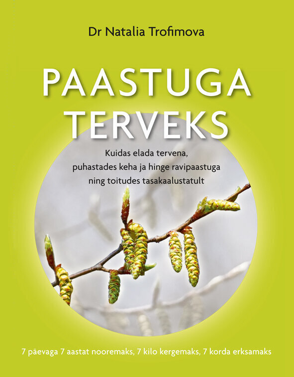 Paastuga terveks hind ja info | Eneseabiraamatud | kaup24.ee