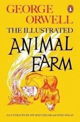 Animal Farm : The Illustrated Edition hind ja info | Kirjandusklassika | kaup24.ee