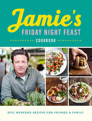 Jamie's Friday Night Feast Cookbook hind ja info | Romaanid  | kaup24.ee