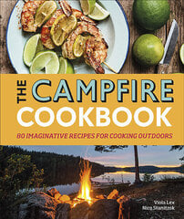 Campfire Cookbook : 80 Imaginative Recipes for Cooking Outdoors, the hind ja info | Retseptiraamatud  | kaup24.ee