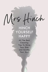 Hinch Yourself Happy: All The Best Cleaning Tips To Shine Your Sink And Soothe Your Soul цена и информация | Самоучители | kaup24.ee