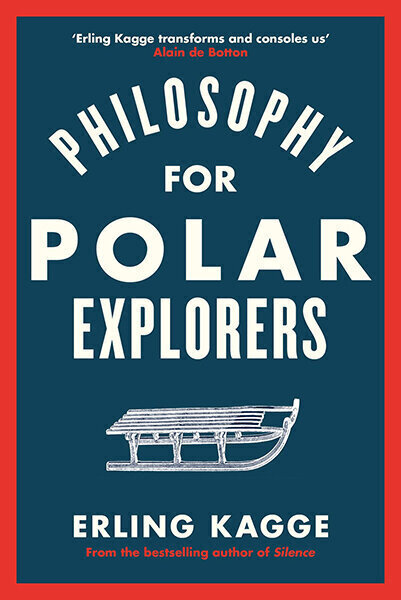 Philosophy for Polar Explorers hind ja info | Entsüklopeediad, teatmeteosed | kaup24.ee