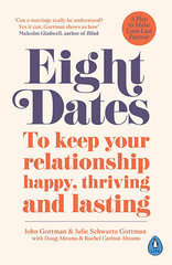 Eight Dates: To keep your relationship happy, thriving and lasting цена и информация | Самоучители | kaup24.ee