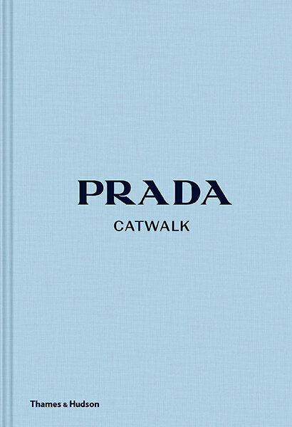 Prada Catwalk : The Complete Collections цена и информация | Kunstiraamatud | kaup24.ee