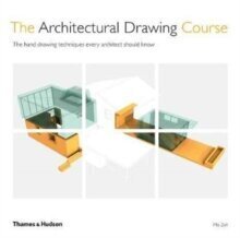 Architectural Drawing Course: The hand drawing techniques every architect should know цена и информация | Книги по архитектуре | kaup24.ee