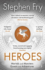 Heroes : The myths of the Ancient Greek heroes retold hind ja info | Romaanid  | kaup24.ee