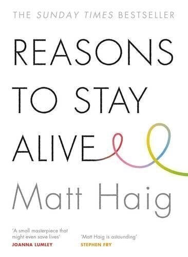 Reasons to Stay Alive hind ja info | Eneseabiraamatud | kaup24.ee