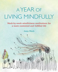 Year of Living Mindfully, A hind ja info | Eneseabiraamatud | kaup24.ee