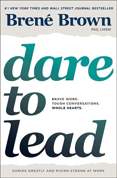 Dare to Lead : Brave Work. Tough Conversations. Whole Hearts цена и информация | Eneseabiraamatud | kaup24.ee