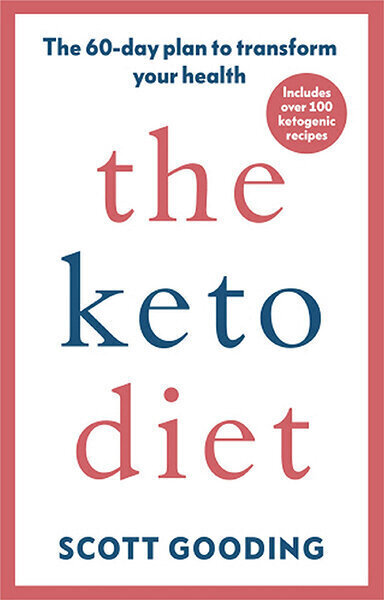 Keto Diet : A 60-day protocol to boost your health, the hind ja info | Tervislik eluviis ja toitumine | kaup24.ee