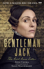 Gentleman Jack : The Real Anne Lister цена и информация | Биографии, автобиогафии, мемуары | kaup24.ee