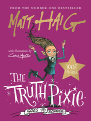 Truth Pixie Goes to School Main цена и информация | Книги для детей | kaup24.ee