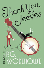 Thank You, Jeeves : (Jeeves & Wooster) hind ja info | Lühijutud, novellid | kaup24.ee