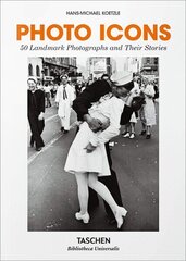 Photo Icons. 50 Landmark Photographs and Their Stories цена и информация | Книги об искусстве | kaup24.ee