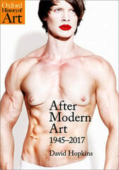After Modern Art: 1945-2017 hind ja info | Kunstiraamatud | kaup24.ee
