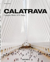 Calatrava. Complete Works 1979-today hind ja info | Romaanid | kaup24.ee