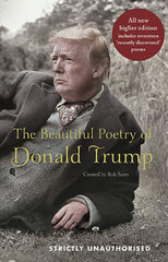 Beautiful Poetry of Donald Trump Main - New edition цена и информация | Биографии, автобиогафии, мемуары | kaup24.ee