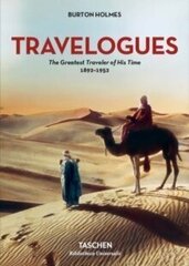 Burton Holmes. Travelogues. The Greatest Traveler of His Time цена и информация | Биографии, автобиогафии, мемуары | kaup24.ee