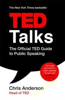 TED Talks : The official TED guide to public speaking (new ed) hind ja info | Eneseabiraamatud | kaup24.ee