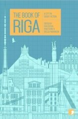 Book of Riga: A City in Short Fiction цена и информация | Путеводители, путешествия | kaup24.ee