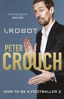 I, Robot : How to Be a Footballer 2 hind ja info | Romaanid  | kaup24.ee