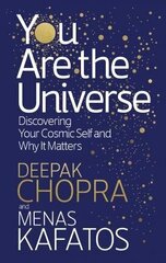 You Are the Universe: Discovering Your Cosmic Self and Why It Matters hind ja info | Eneseabiraamatud | kaup24.ee