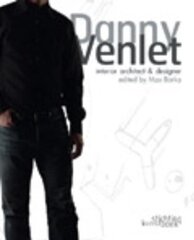 Danny Venlet : Interior Architect and Designer цена и информация | Биографии, автобиогафии, мемуары | kaup24.ee