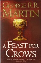 Feast for Crows : Book 4 of a Song of Ice and Fire hind ja info | Fantaasia, müstika | kaup24.ee