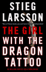 Girl with the Dragon Tattoo: The genre-defining thriller that introduced the world to Lisbeth Salander Re-issue цена и информация | Романы | kaup24.ee