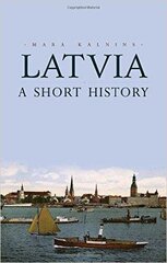 Latvia : A Short History цена и информация | Путеводители, путешествия | kaup24.ee