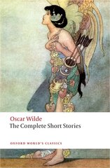 Complete Short Stories by Oscar Wilde, The цена и информация | Романы | kaup24.ee