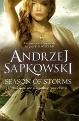 Season of Storms: A Novel of the Witcher - Now a major Netflix show цена и информация | Рассказы, новеллы | kaup24.ee
