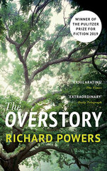 Overstory: The million-copy global bestseller and winner of the Pulitzer Prize for Fiction цена и информация | Романы | kaup24.ee