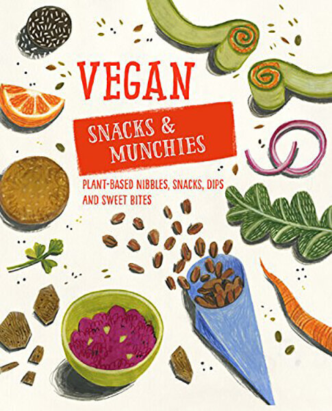 Vegan Snacks & Munchies : Plant-Based Nibbles, Snacks, Dips and Sweet Bites цена и информация | Retseptiraamatud  | kaup24.ee