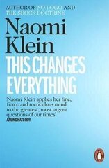 This Changes Everything: Capitalism vs. the Climate цена и информация | Книги по социальным наукам | kaup24.ee