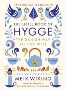 Little Book of Hygge : The Danish Way to Live Well цена и информация | Eneseabiraamatud | kaup24.ee