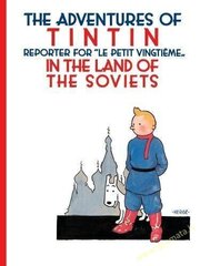 Tintin in the Land of the Soviets цена и информация | Книги для детей | kaup24.ee