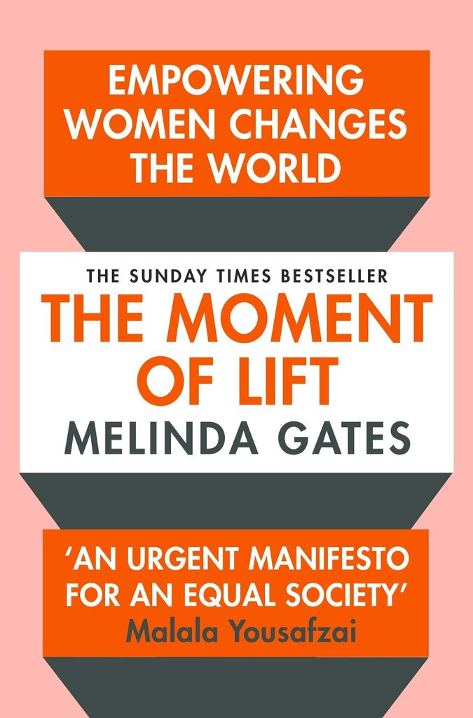 Moment of Lift : How Empowering Women Changes the World, The hind ja info | Elulooraamatud, biograafiad, memuaarid | kaup24.ee