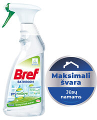 Bref pro nature 750мл чистящее средство для ванной комнаты цена и информация | Очистители | kaup24.ee