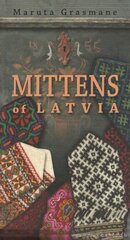 Mittens of Latvia hind ja info | Kunstiraamatud | kaup24.ee