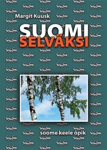 Suomi selväksi. Soome keele õpik цена и информация | Võõrkeele õppematerjalid | kaup24.ee